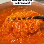 @singaporefoodie Best Tomato Egg In Singapore?   @gunkee_   11am-1130pm (daily) …