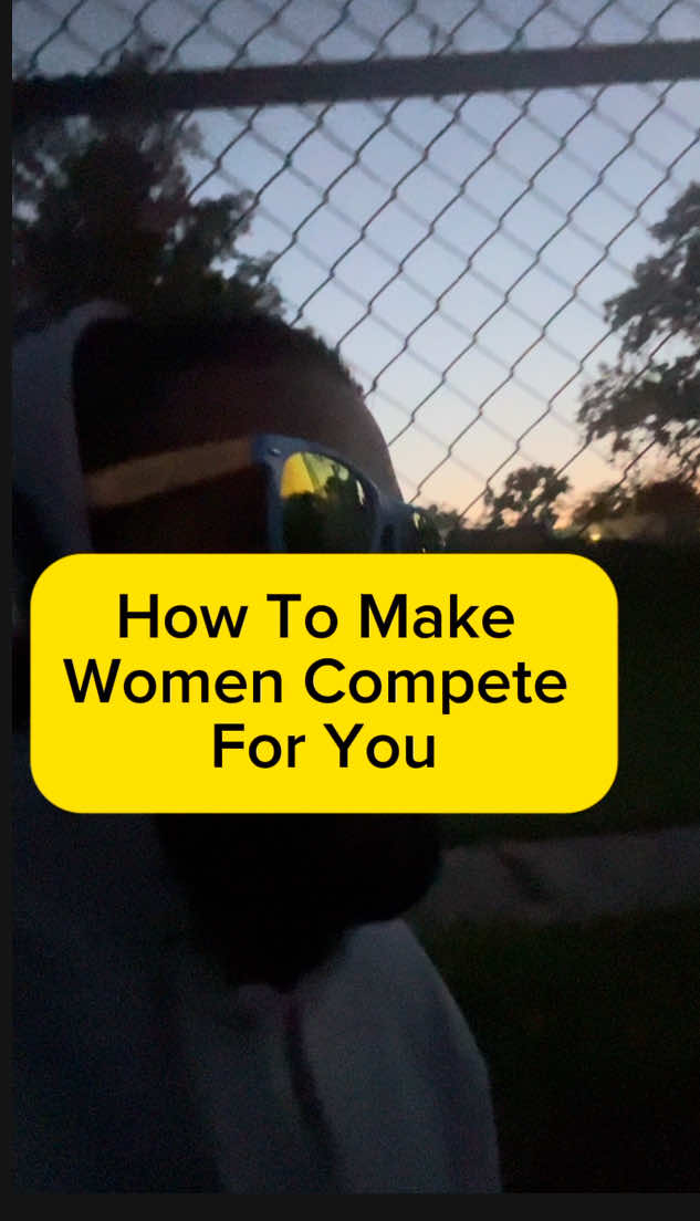 @proteinp2001 How to make a woman compete for you #datingadviceformen #datingtip…
